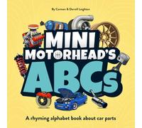 Mini Motorhead's ABCs: A rhyming alphabet book about car parts
