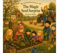 Mini Munchkins Adventures: The Magic Seed Surprise