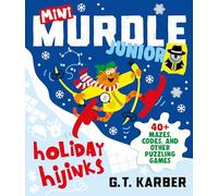 Mini Murdle Junior: Holiday Hijinks: 40+ Mazes, Codes, Wordsearches and other Brilliant Puzzles