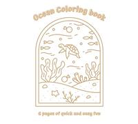 Mini Ocean Coloring Book For Kids: 6 Pages of Quick and Easy Oceanside Fun for Ages 3-8