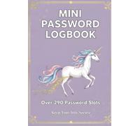 Mini Password Logbook - Unicorn Design - Over 290 Password Slots: Cute Pocket Internet Password Keeper with Website | Email | Password | Notes