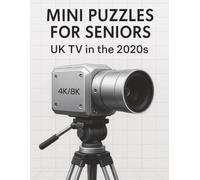 Mini Puzzles for Seniors: UK TV in the 2020s: Large Print Crossword Puzzles Celebrating Classic British Television Shows from the 2020s