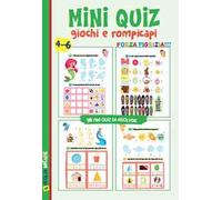 Mini quiz. Giochi e rompicapi. Ediz. a colori