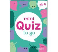 Mini Quiz to go. Ab 9: Spannende Quizfragen für Kinder ab 9 Jahren. Quiz-Spaß für unterwegs im handlichen Mini-Format. Allgemeinwissen testen!