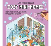 Mini-Sticker-Szenen - Cozy Mini-Homes: 5 Räume mit 800 Mini-Stickern + PinzetteI Stickerbuch für Erwachsene