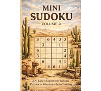 Mini Sudoku Book - Volume 2: 200 Easy to Expert 6x6 Sudoku Puzzles for Relaxation and Brain Training
