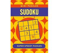 Mini Sudoku: Over 130 Super Speedy Puzzles