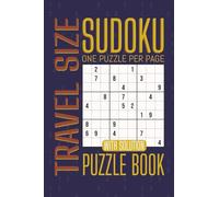 Mini Sudoku Puzzle Books for Adults: 100 Relaxing Puzzles in a Travel-Friendly 4x6 Format with Full Solutions - A Perfect Gift for Any Occasion