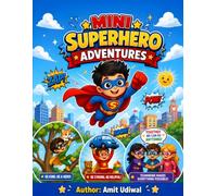 Mini Superhero Adventure Coloring Book for Kids: Action-Packed Coloring Pages Featuring Brave Heroes, Epic Missions, Super Powers, City Rescues & Fun Adventures for Ages 8-15