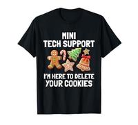 Mini Tech Support I'm Here To Delete Your Cookies Christmas Maglietta