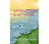 MINI THERAPY: AFFIRMATIONS & DAILY MORNING AND EVENING ACTIVITIES FOR ALL AGES