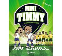 Mini Timmy - Viviendo un sueño