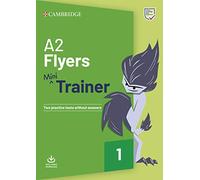 Mini Trainer. A2 Flyers. Per la Scuola media. Con File audio per il download