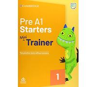 Mini Trainer. Pre A1 Starters. Per la Scuola media. Con File audio per il download: Includes Audio Download