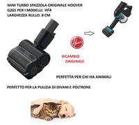 MINI TURBO SPAZZOLA HOOVER ORIGINALE G265 PER MODELLI ASPIRAPOLVERE HF4