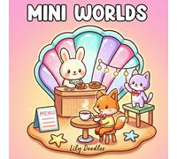 Mini Worlds: Bold and Easy Coloring Book with Cute Animals and Cozy Tiny Scenes