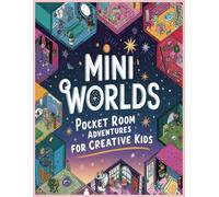 Mini Worlds: Pocket Room Adventures for Creative Kids