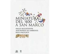 Miniatura del '400 a San Marco