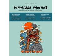 Miniature Painting: a structured and exploratory learning guide