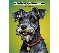 Miniature Schnauzer Coloring Book for Kids: Fun & Easy Dog Breed Art!