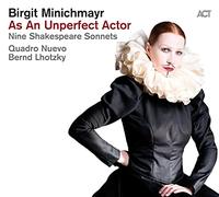 Birgit Minichmayr As an Unperfect Actor: Nine Shakespeare Sonnets (CD) Album
