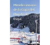 Minidiccionario de la Copa del Mundo de Esquí: Ladino - Español Español - Ladino