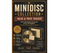 Minidisc Collection Value & Price Tracker: Track Your MiniDisc Collection, Values, and Memories.