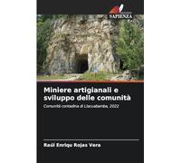 Miniere artigianali e sviluppo delle comunità: Comunità contadina di Llacuabamba, 2022