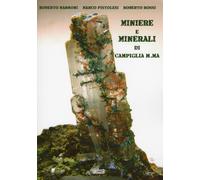 Miniere e minerali di Campiglia M.Ma - [La Bancarella Editrice]