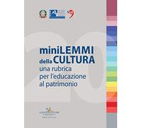 Minilemmi della cultura. Una rubrica per l'educazione al patrimonio
