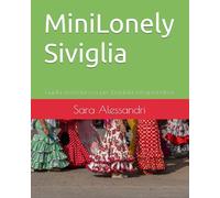 MiniLonely Siviglia: Guida avventurosa per bambini intraprendenti