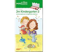 miniLÜK. Im Kindergarten 2: Lernkompetenzen kindgemäß anbahnen