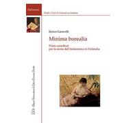 Minima borealia. Primi contributi per la storia dell’italianistica in Finlandia