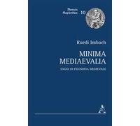 Minima mediaevalia. Saggi di filosofia medievale
