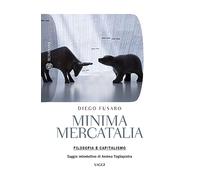 Minima mercatalia. Filosofia e capitalismo