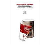 Minima moralia. Meditazioni della vita offesa