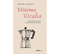 Minima viralia. La solitudine non solitaria di un antropologo in quarantena