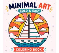 Minimal Art Bold and Easy Coloring Book: Easy Square Designs for Relaxation, Creativity & Stress Relief