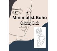 Minimal Boho Coloring Book: for Kids, Teens, Adults, Men, Women Relaxation, Anxiety and Stress Relief
