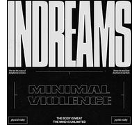 Minimal Violence - Indreams