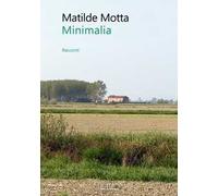 Minimalia. Racconti