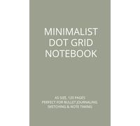 Minimalist 5mm Dot Grid Notebook - A5 Size, 120 Pages, Perfect for Bullet Journaling, Sketching & Note Taking: Premium 5x5 Dot Grid Journal with Soft ... 0.5 cm Spacing - 5.5 x 8.5 in Portable Size