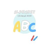 Minimalist Alphabet Coloring Book: Fun & Educational A to Z Activity
