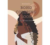 Minimalist Boho Coloring Book for Brown Girls: Over 40 Minimalist Stress Relief Designs and Patterns