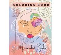 Minimalist Boho Coloring Book for Relaxation Teens & Adults: 100+ Aesthetic Illustrations for Girls and Women