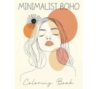 Minimalist Boho Coloring Book for Teens & Adults: 50 Minimal Coloring Pages for Relaxation and Stress Relief