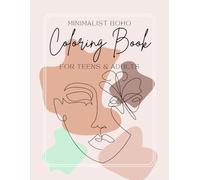 Minimalist Boho Coloring Book For Teens & Adults: Abstract Bohemian Line Art Coloring Pages For Relaxation | Anxiety and Stress Relief Coloring Book | Mindfulness Coloring Book