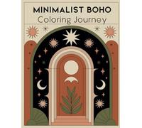 Minimalist Boho Coloring Journey: Coloring Journey For Teens and Adults