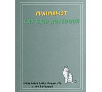 Minimalist Cat Grid Notebook: Clean Graph Paper Journal for Study & Planning
