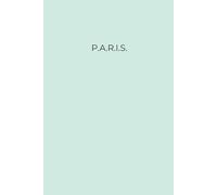 Minimalist City Notebook | P.A.R.I.S. (green): Minimalist Notebook for Writers, Journaling, Travellers and Daily Notes